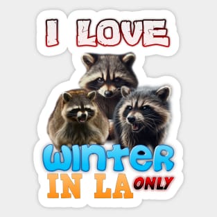 I love winter in Los angles Sticker